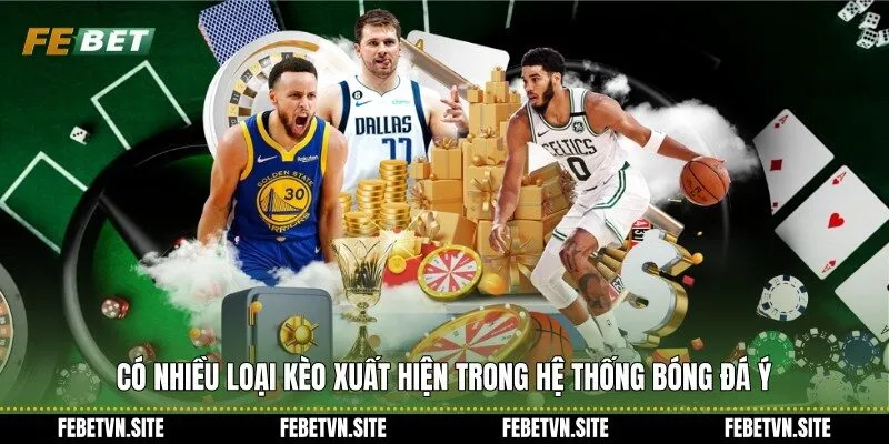 Có nhiều loại kèo xuất hiện trong hệ thống bóng đá Ý
