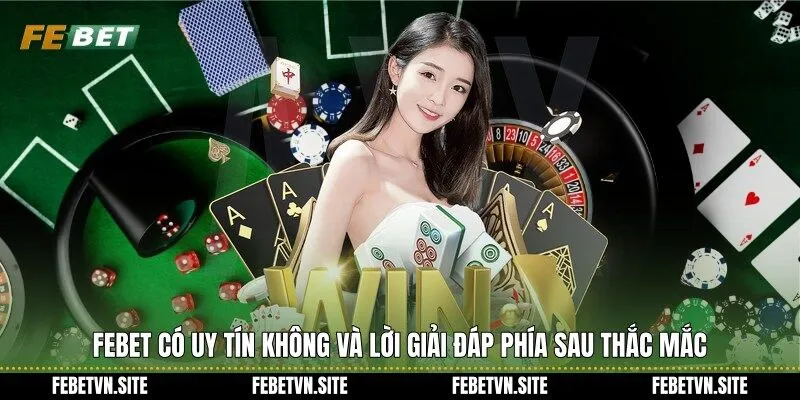 febet có uy tín không