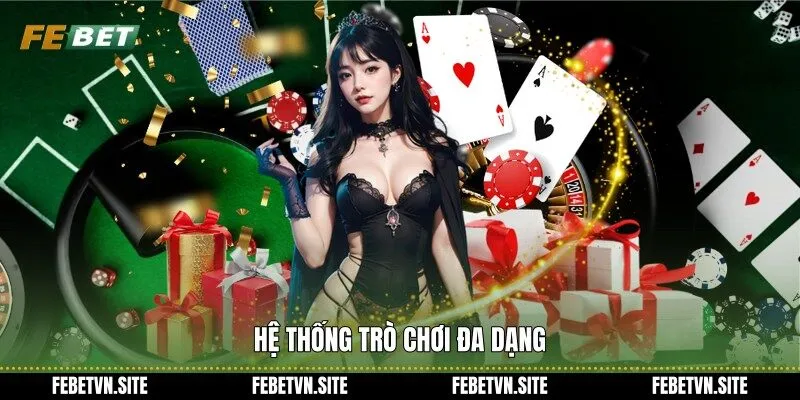 Hệ thống trò chơi đa dạng