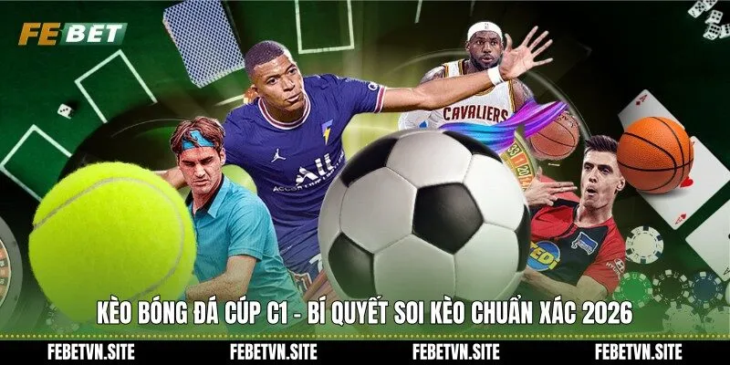 kèo bóng đá cúp c1